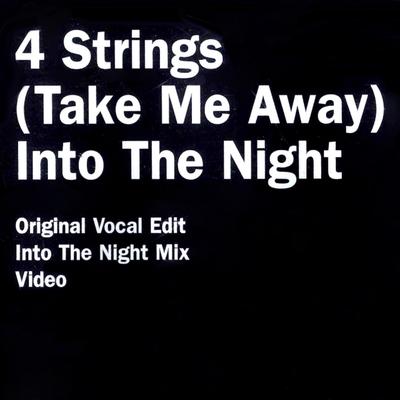 Into The Night (Original Vocal Edit) By 4 Strings's cover