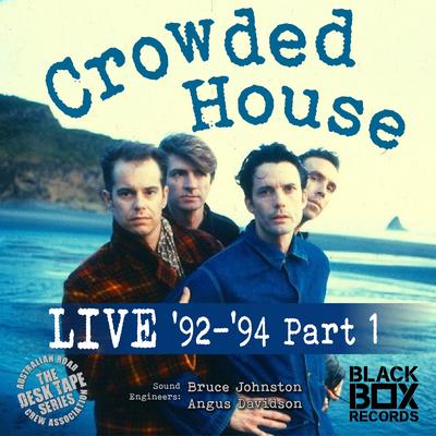 Don't Dream It's Over (Live 92-94, Pt. 1) By Crowded House's cover