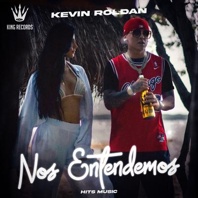 NOS ENTENDEMOS By KEVIN ROLDAN, HIT$ MUSIC's cover