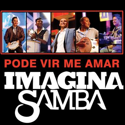 Não Fui Homem Pra Te Merecer (Ao Vivo) By Imaginasamba's cover