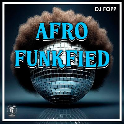 Afro Funkfied (Extended Mix)'s cover