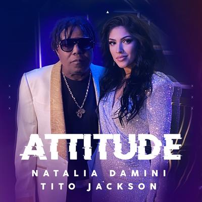 Attitude By Natalia Damini, Tito Jackson's cover