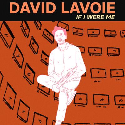 If I Were Me By David Lavoie's cover