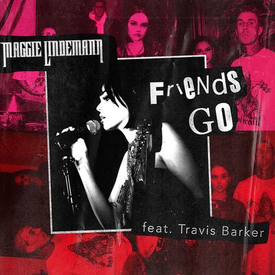 Friends Go (feat. Travis Barker)'s cover
