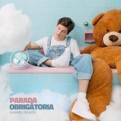 Parada Obrigatória By Gabriel Froede's cover