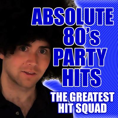 Absolute 80's Party Hits's cover