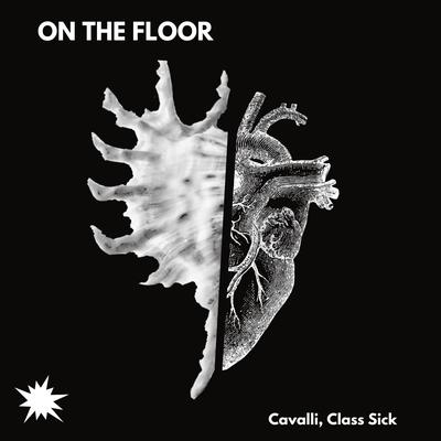 On The Floor By Cavalli, Class Sick's cover