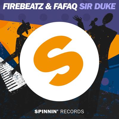 Sir Duke (Festival Mix) By Firebeatz, Fafaq's cover