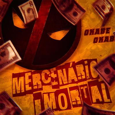 Mercenário Imortal (Deadpool) By Okabe's cover
