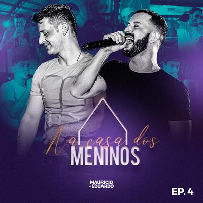 Me Dá Seu Coração / Começar Outra Vez / Ela Não Vai Mais Chorar (Ao Vivo) By Maurício & Eduardo's cover