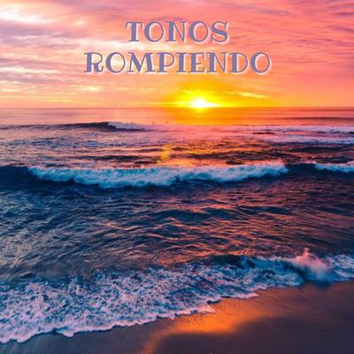 Tonos Rompiendo's cover