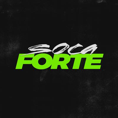 Soca Forte By Mc Thayk, Mc Adry's cover