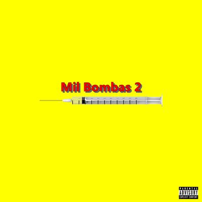 Mil Bombas 2 By The Pachec, HLB, Bertolino's cover