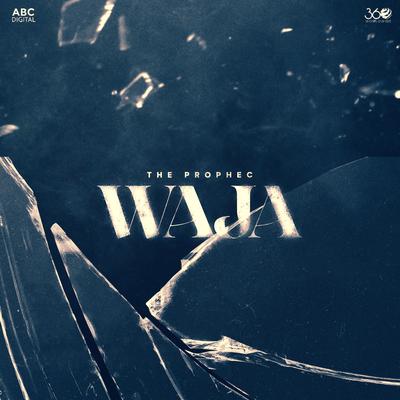 Waja By The PropheC's cover