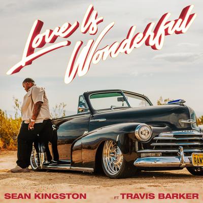 Love Is Wonderful By Sean Kingston, Travis Barker's cover