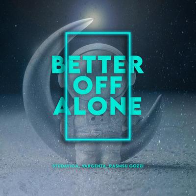 Better Off Alone's cover