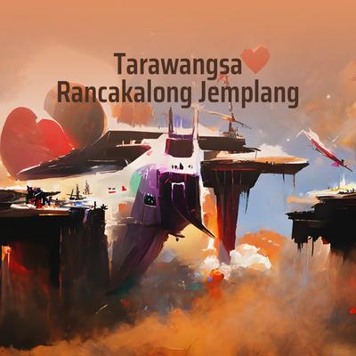 Tarawangsa Rancakalong Jemplang (Live)'s cover