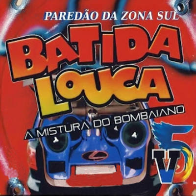 Paredão da Zona Sul By Forro Batida Louca's cover
