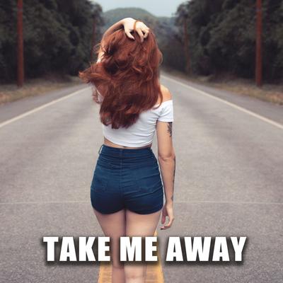 Take Me Away By Goetter's cover