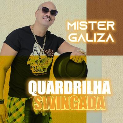 Quadrilha Swingada By Mr Galiza's cover
