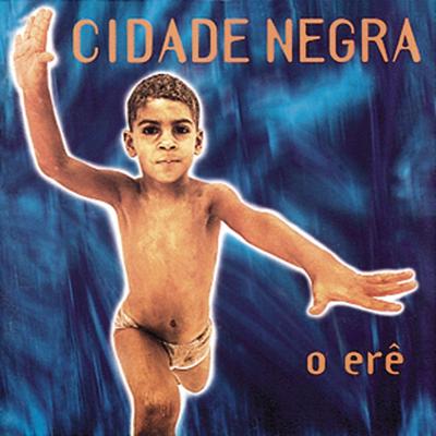 O Erê By Cidade Negra's cover