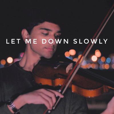 Let Me Down Slowly (Violin) By Joel Sunny's cover