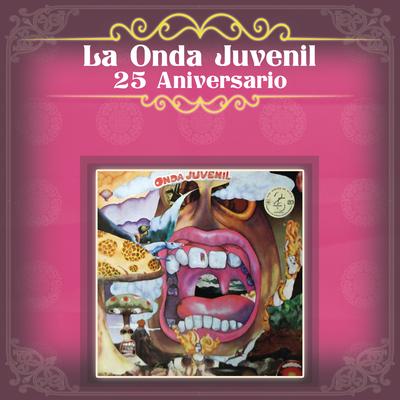 La Onda Juvenil 25 Aniversario's cover