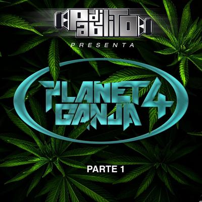 Planeta Ganja, Parte 1's cover