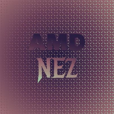 Amd Nez's cover