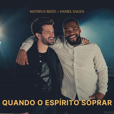Quando o Espírito Soprar By Matheus Rizzo, Daniel Salles's cover