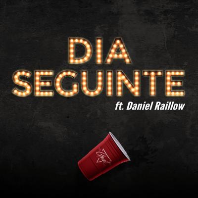 Dia Seguinte By Thegust Mc's, Daniel Raillow's cover