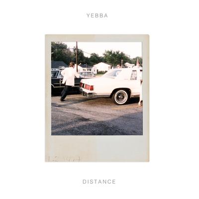 Distance By Yebba's cover
