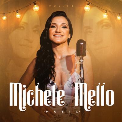 Você É Tudo Que Pedi pra Deus By Michele Mello Music's cover