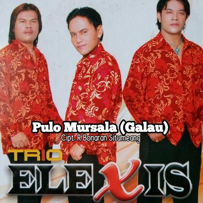 PULO MURSALA (GALAU) By Elexis Trio's cover