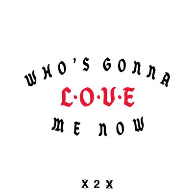 Who’s Gonna Love Me Now By Cold War Kids's cover