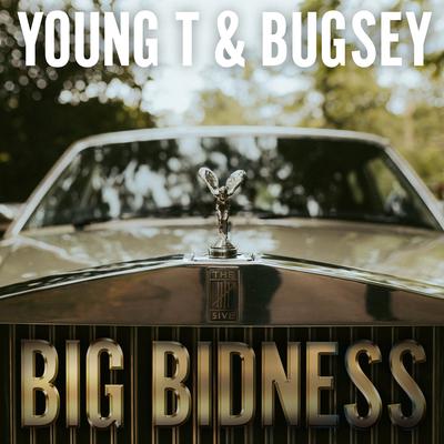 Big Bidness By Young T & Bugsey's cover