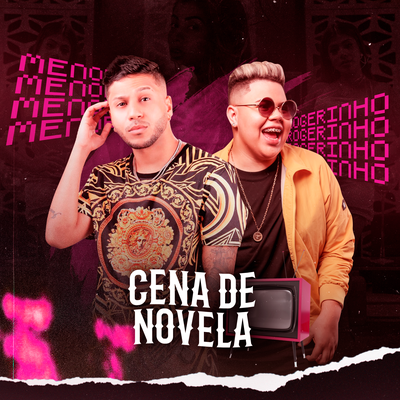 Cena de Novela By Mc Menor, Rogerinho's cover