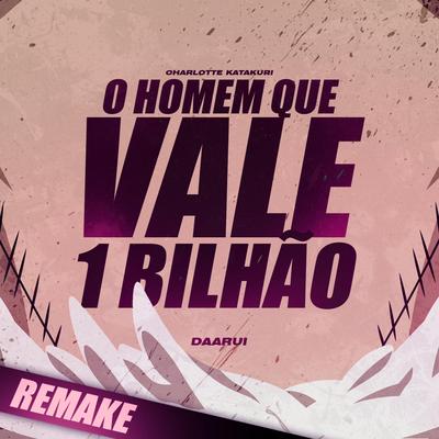 O Homem Que Vale 1 Bilhão (Katakuri) [Remake] By Daarui's cover