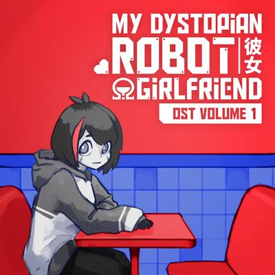 !Ω Factorial Omega: My Dystopian Robot Girlfriend Volume 1 (Original Soundtrack)'s cover