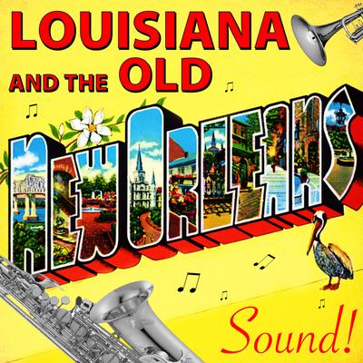 Louisiana & The Old New Orleans Sound's cover