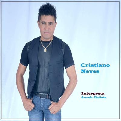Cristiano Neves Interpreta Amado Batista's cover