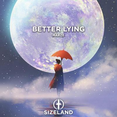 Better Lying By Marze's cover