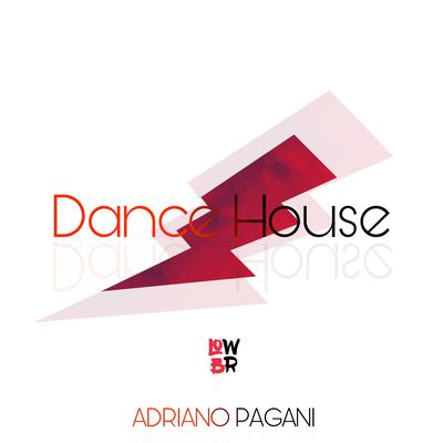 Dance House By Adriano Pagani's cover