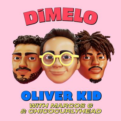 Dímelo By Oliver Kid, marcos g, Chicocurlyhead's cover