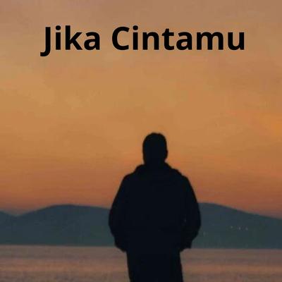 Jika Cintamu's cover