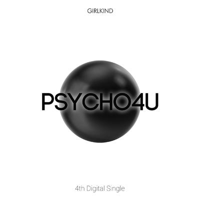 Psycho4U By GIRLKIND's cover