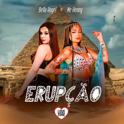 Erupção By Bella Angel, Mc Henny's cover