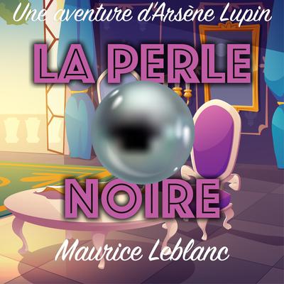 La Perle noire, Partie 3 (Livre audio)'s cover