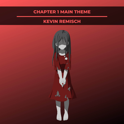 Chapter 1 Main Theme (From “Corpse Party BloodCovered: ...Repeated Fear“) (Remastered) By Kevin Remisch's cover