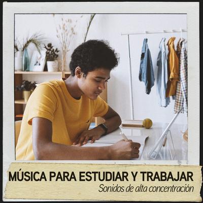 Para estudiar bien By Música para trabajar, Relajación, Musica Relajante's cover